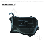 01N 321359 Auto Transmission Parts oil pan fit for PASSAT Car